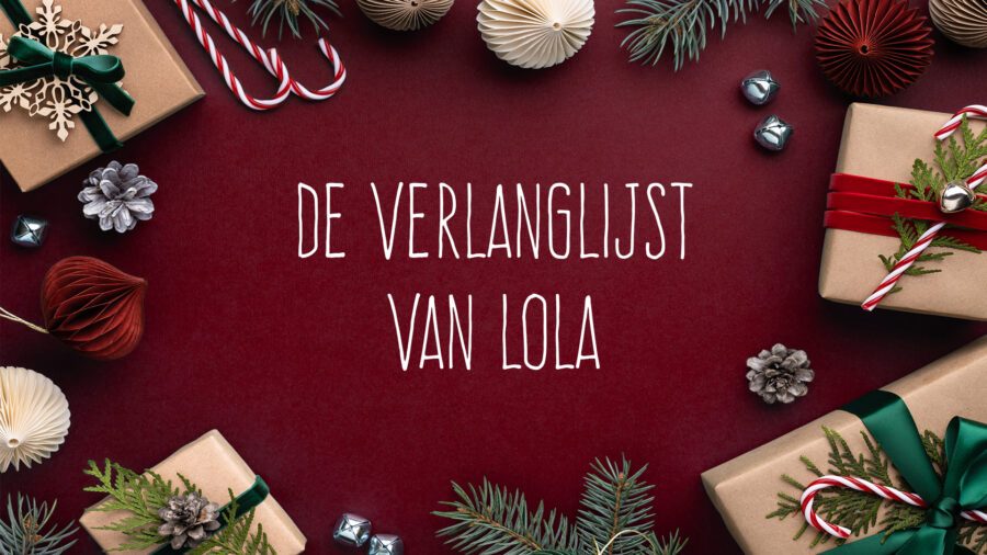 Feestdagen 2022: het verlanglijstje van Lola