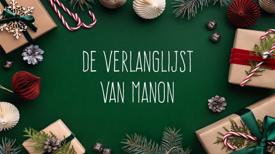 Feestdagen 2022: Het verlanglijstje van Manon